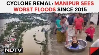 Manipur Floods Latest News | Thousands Affected By Flash Floods In Manipur