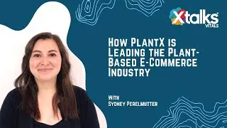 How PlantX is Leading the Plant-Based E-Commerce Industry