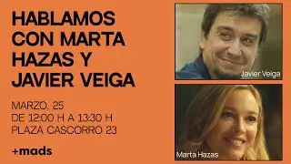 +MADS #7: Hablamos con Marta Hazas y Javier Veiga