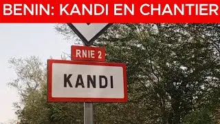 Bénin : Kandi en chantier 🚧 | Rue 7 du quartier Baobab (BANDE ANNONCE)