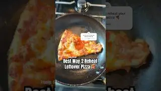 Best Way To Reheat Leftover Pizza 🍕 #fyp #shorts #explore #highlights #iamgbf #pizza #pizzahack