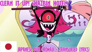 [HAZBIN HOTEL] Clean It Up! - Japanese Dub + Romaji + Translation