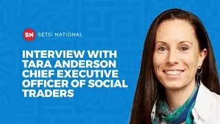 INTERVIEW WITH TARA ANDERSON - CHIEF EXECUTIVE OFFICER OF SOCIAL TRADERS
