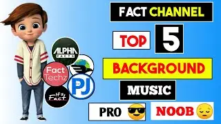 TOP 5 Background Music || Fact Channel Background Music @techrocky