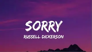 Russell Dickerson - Sorry (lyrics)