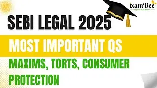SEBI Legal 2025 &ndash; Most Important Qs - Maxims, Torts, Consumer Protection
