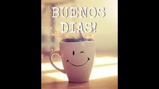 buenos dias