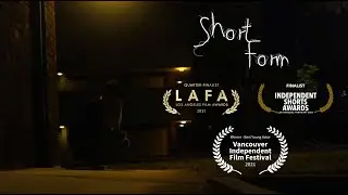 Short Form - A Short Film