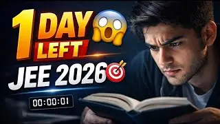 1 Day Before JEE Mains 2026 😱 | Ye Galti Mat Karna!