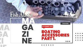Fish Alaska Vlog Series: Boating Accessories Part 1#boatinggear #fishalaska