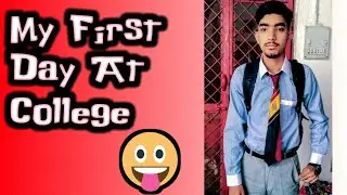 My first Day at College😍 #VLOG27 | @Zaify Raja