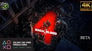 The New Left 4 Dead / Back 4 Blood Closed Beta / 4k / RTX 3090