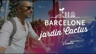 🇪🇸 VISITER BARCELONE | LE JARDIN DE CACTUS
