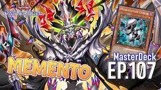 🔴 MasterDeck EP.107 Memento คอมโบไม่ซ้ำจำสูตรไม่ได้ | Yu-Gi-Oh! MASTER DUEL