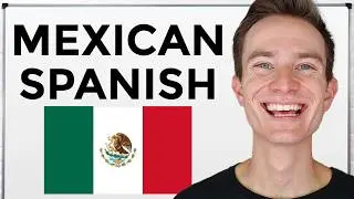 Learn Mexican Spanish For Beginners