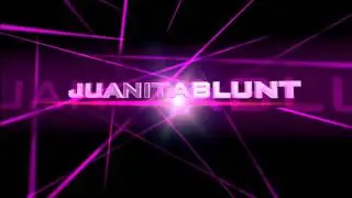 Intro: juanitablunt
