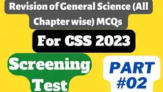 General Science Chapter wise All MCQs Revision For CSS 2023 Screening Test| Part #02