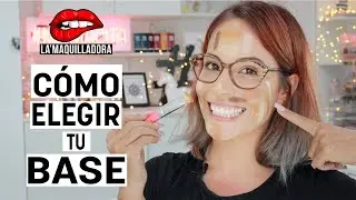 Cómo elegir tu base - Cynthia La'Maquilladora ♥