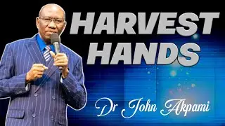 HARVEST HANDS#John akpami