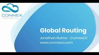 Global Routing in ConnexCS Cloud Softswitch