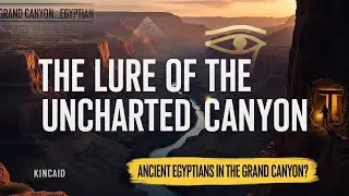 &ldquo;The Forbidden Egyptian City Hidden in the Grand Canyon &mdash; The Mystery America Covered Up&rdquo;