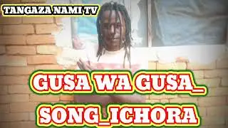 Gusa wa gusa_song_ichora