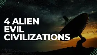 4 злых инопланетных цивилизаций? Поразительная теория разоблачена!