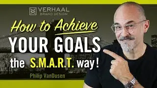 How To Achieve Your Goals The SMART Way, Writing SMART Goals