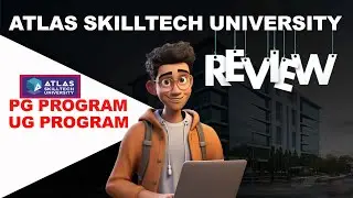 ATLAS 2025 : All About Atlas Skill Tech University Mumbai | Fees, Courses, Admission 2025, Ranking,