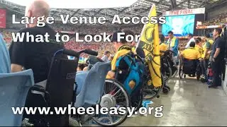 Stadium & Large Venue Accessibility & Mobility Friendly Entry: How To Access Stadiums & Large Venues