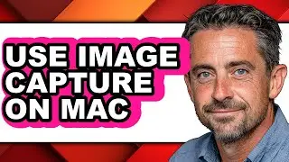 How to Use Image Capture on Mac (full Guide)