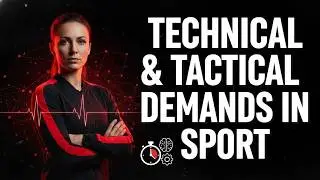 Technical & Tactical Demands in Sport: Practical Sports Performance | Subjects Simplified