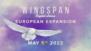 Wingspan: European Expansion - Date Reveal Trailer