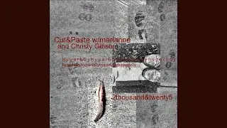 Cut&Paste w/ marianne and Christy Gibson - 2thousand&twenty5