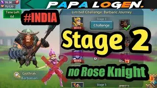 #lordsmobile Stage 2 | Barbaric journey | Gathrak Barbarian | without Rose knight #papalogen