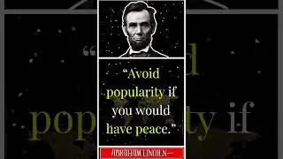 Abraham Lincoln Quotes | Leadership, Integrity & Motivation | Wisdom for Life and Success
