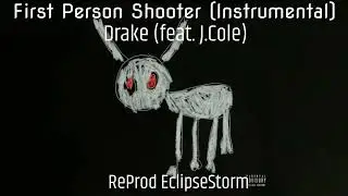 [ReProd EclipseStorm] Drake - First Person Shooter (feat. J. Cole) Instrumental