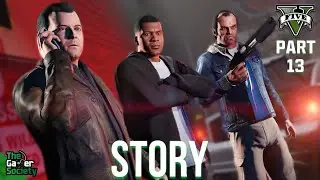 GTAV STORY | CRIMINAL ANTICS CONTINUE - XIII - 13!