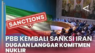 PBB Berlakukan Kembali Sanksi dan Embargo Senjata Untuk Iran