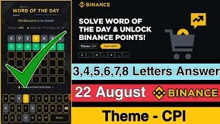 Binance Crypto WODL Answer Today | Word Of The Day | CPI Theme | 7 Letters | 22 August 2024