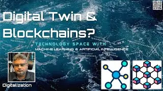 Digitalization 12 : Digital Twin & Blockchains?  (by Prof. Lokukaluge Prasad Perera)