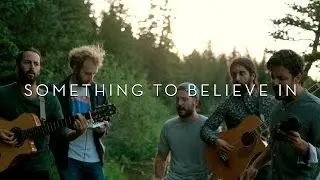 Young the Giant - Something To Believe In (In The Open)
