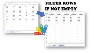 Google Sheet - Filter Rows If Not Empty with Google Apps Script