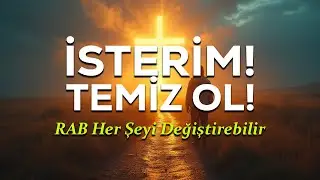 RAB İsterse Her Şey Değişir: &lsquo;İsterim, Temiz Ol!&rsquo;