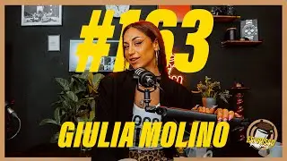 EP #163 - Giulia Molino tra Sanremo, Amici e vita privata.