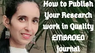 How to publish your Research Paper| Quality|Top Publication|Top journals|Assured Quality