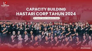 Capacity Building Hastari Corp 2024