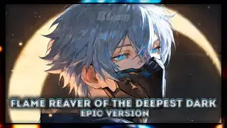 Honkai Star Rail: Flame Reaver of the Deepest Dark [Boss Theme] | EPIC VERSION