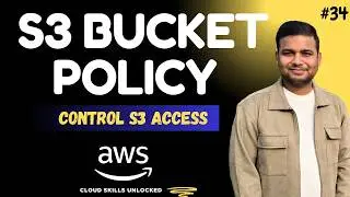 S3 Bucket Policy Explained | Fix Access Denied & Control Access (AWS Hands-On Tutorial) | #34