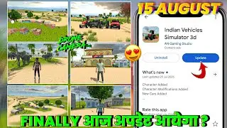 Finally आज 15 August को New Update आयेगा ?🇮🇳 In Indian Vehicles Simulator 3d Drone Camera Add